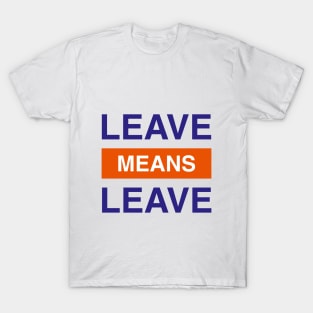 Leave Means Leave Logo T-Shirt